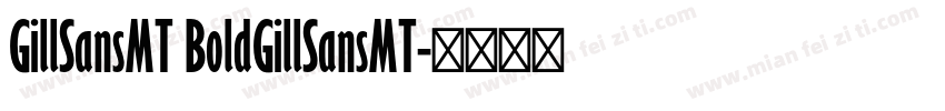 GillSansMT BoldGillSansMT字体转换